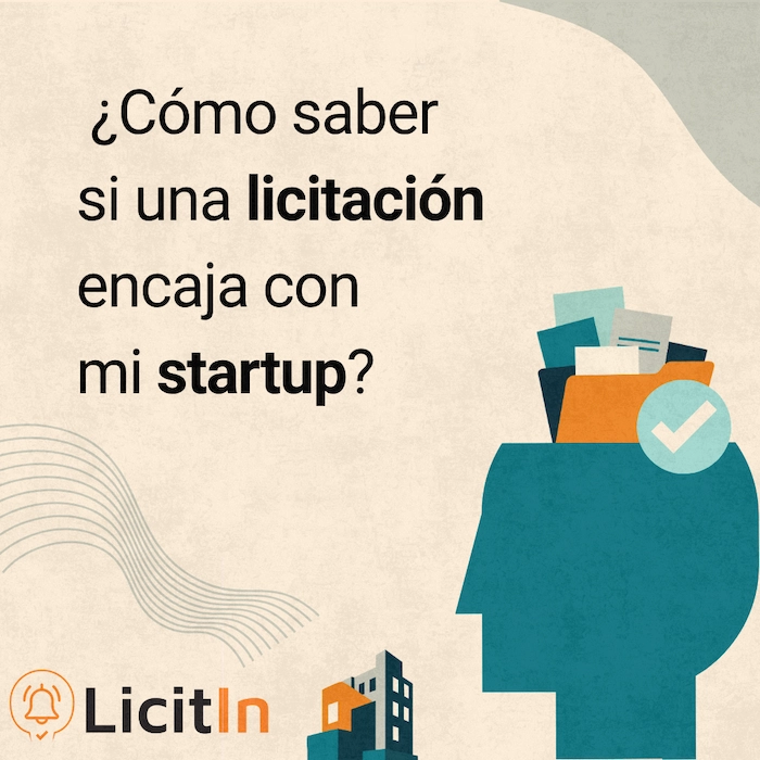¿Cómo saber si una licitación pública encaja con tu startup?